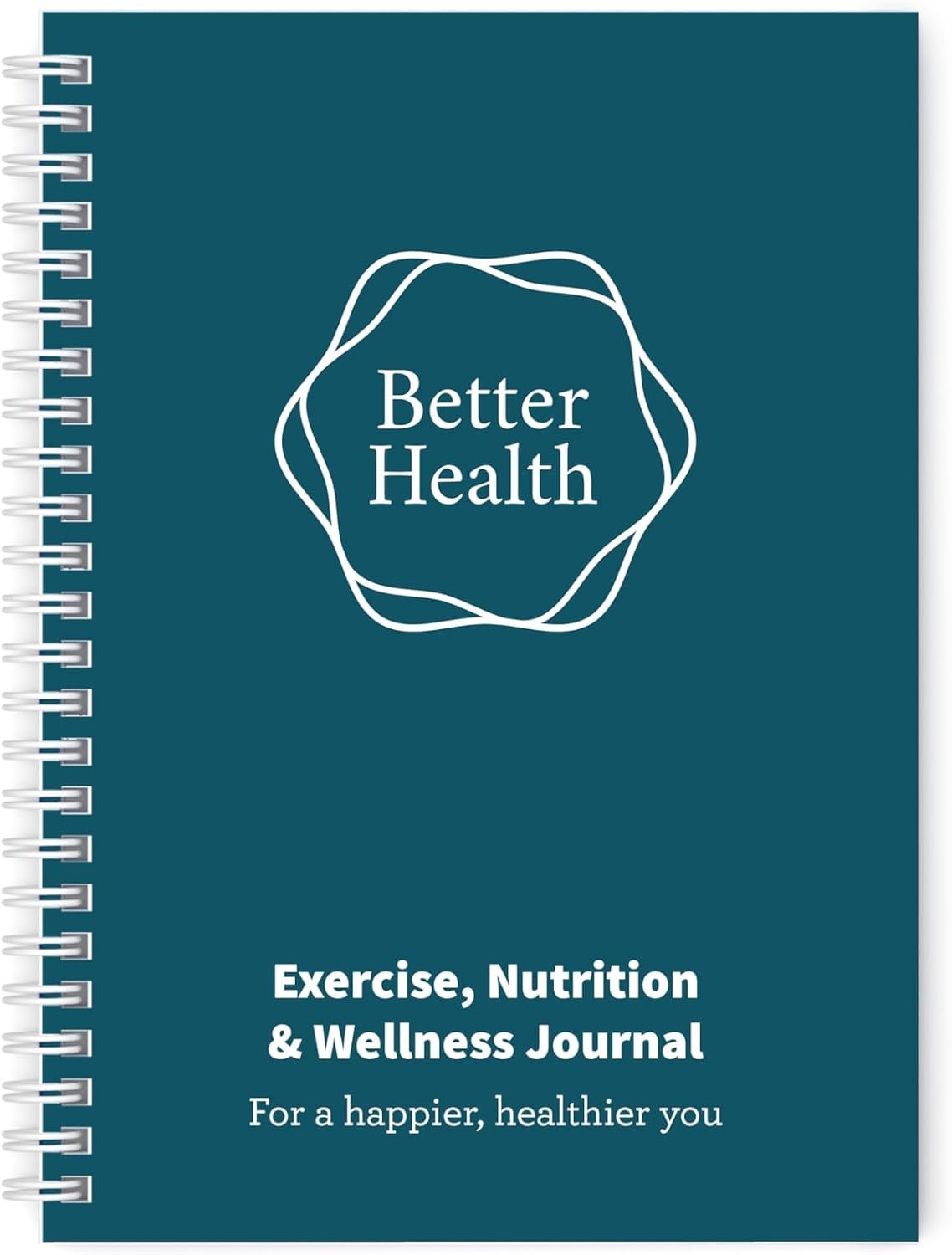 Better Health – Exercise, Nutrition & Wellness Journal – Stay healthy with our handy, simple tracking charts – A5 size with 104 undated pages – For A Happier, Healthier Life (Teal)