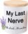 Funny Gifts for Women My Last Nerve Lavender Scented Soy Candle
