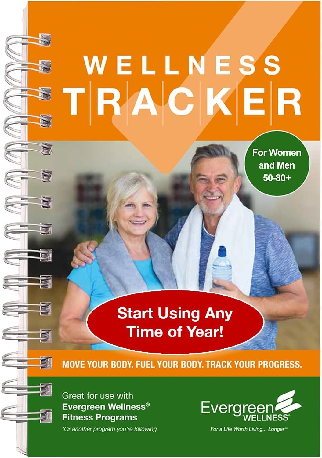 Wellness Tracker Daily Habit Tracker. Set Goals for All Physical Activity and Nutritional Habits in Spiral Bound, 10-Week Journal. Ideal for Women and Men 50-80+.